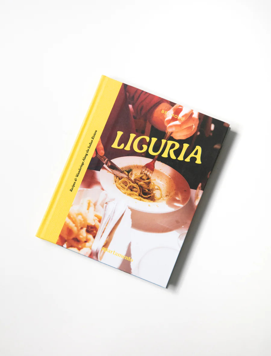 LIGURIA: Recipes & Wanderings Along the Italian Riviera