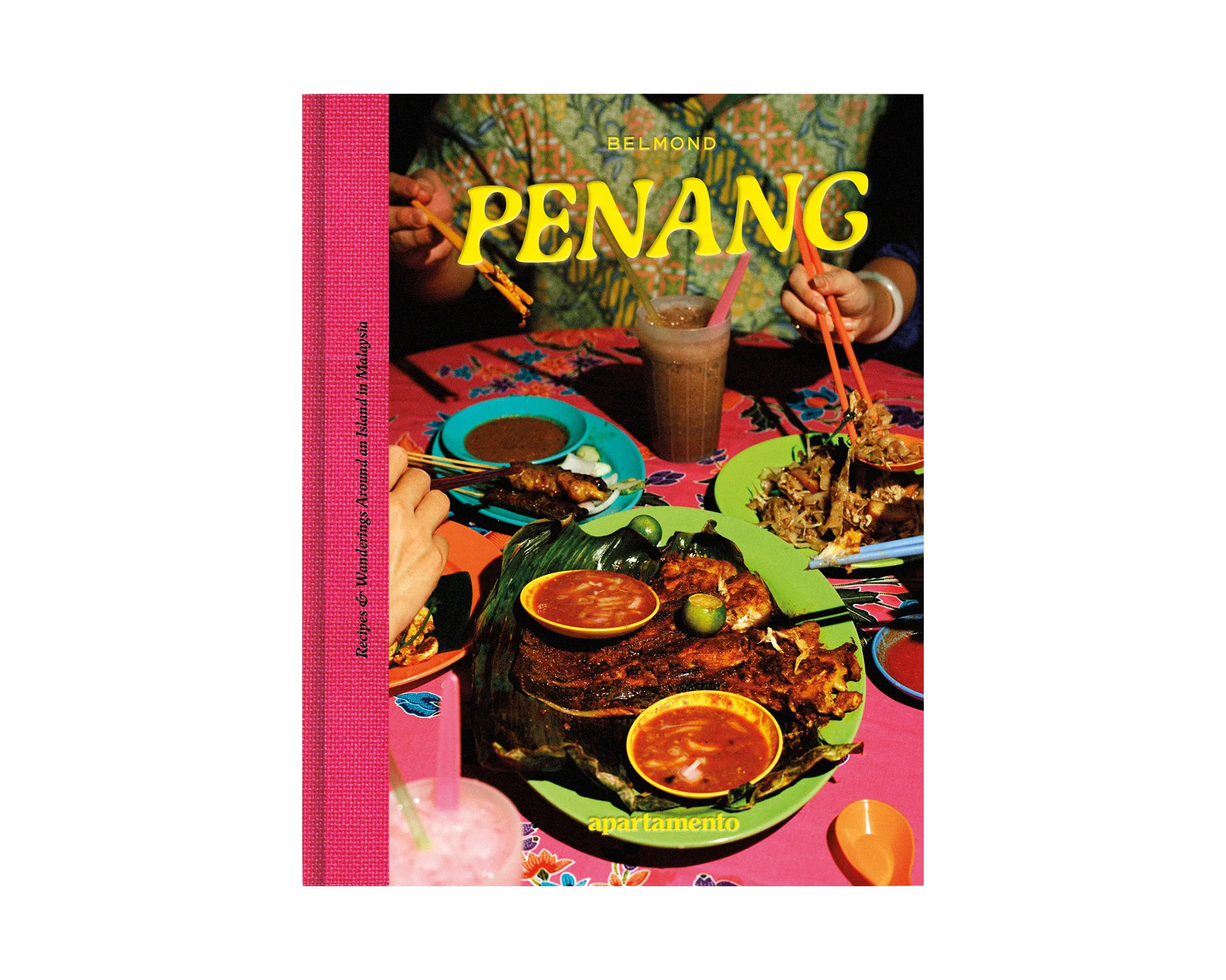 PENANG: Recipes & Wanderings Around an Island in Malaysia